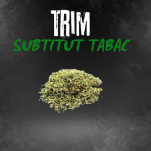 Trim de CBD Indoor - Substitut Tabagique Naturel Sans Nicotine